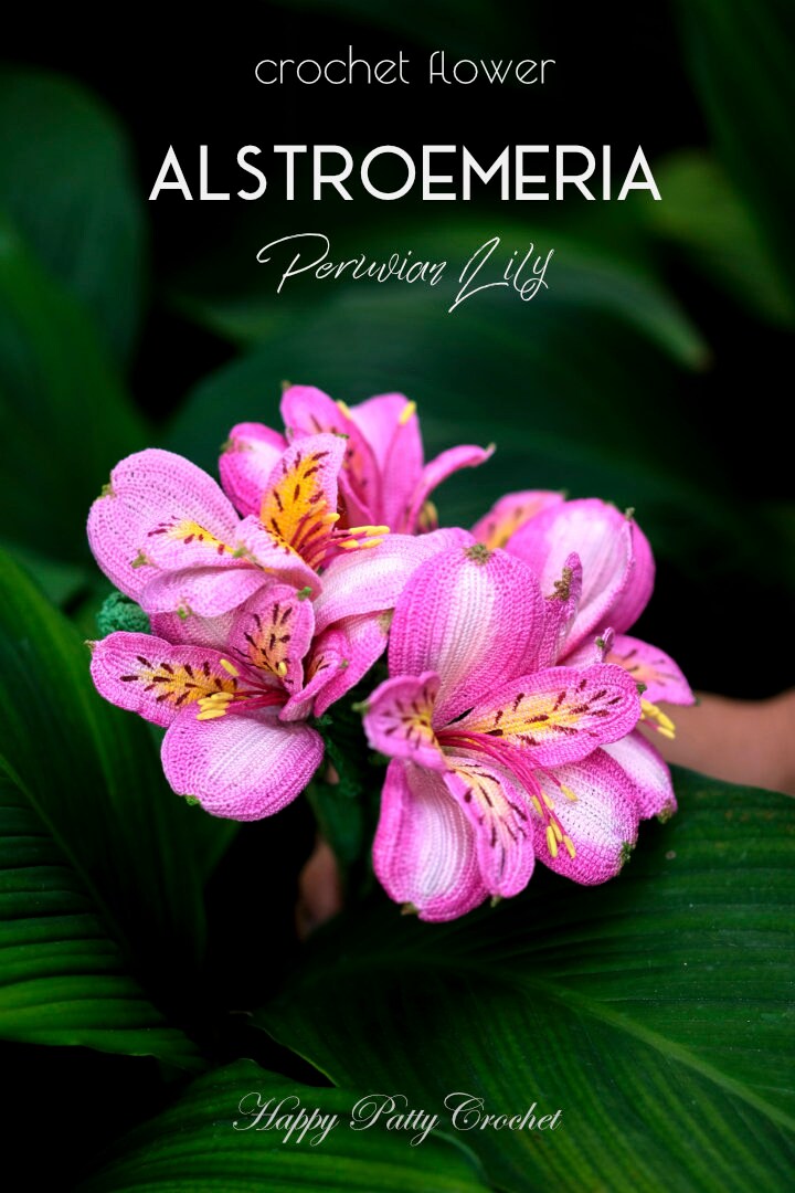 Crochet Pattern for a Peruvian Lily - Crochet Flower Pattern for Alstroemeria Flower