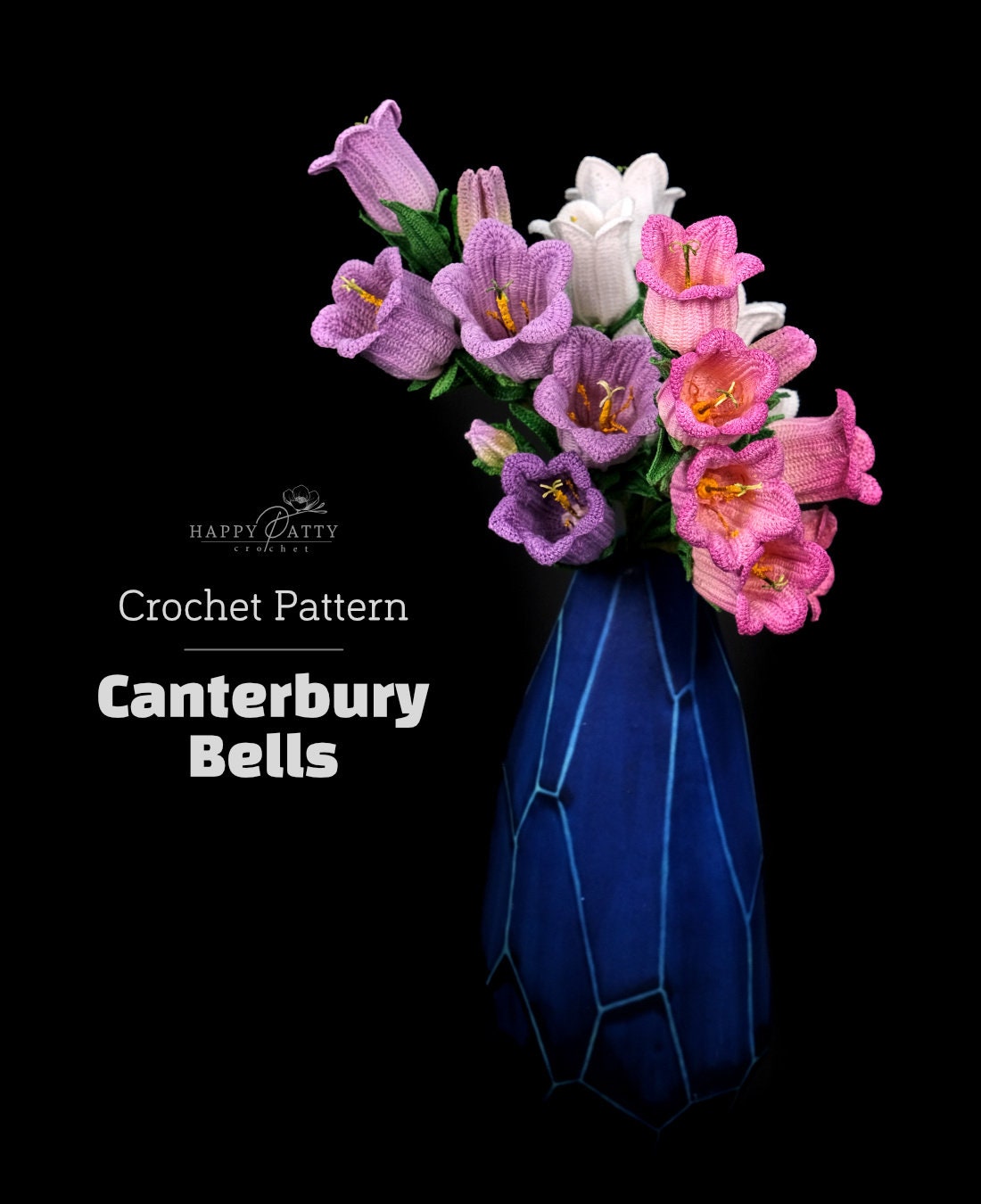 Crochet Canterbury Bells Flower Pattern - Crochet Pattern for Crochet Bellflowers (Campanula Medium)