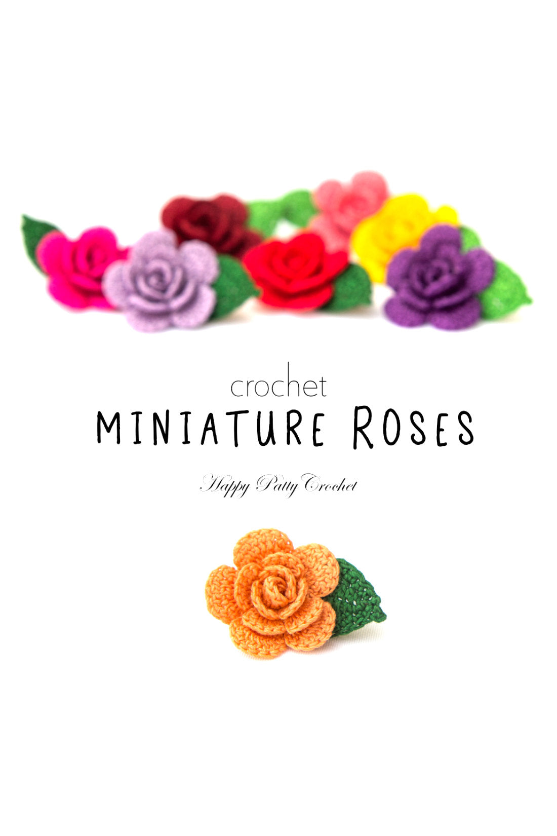 Crochet Mini Rose Pattern by Happy Patty Crochet